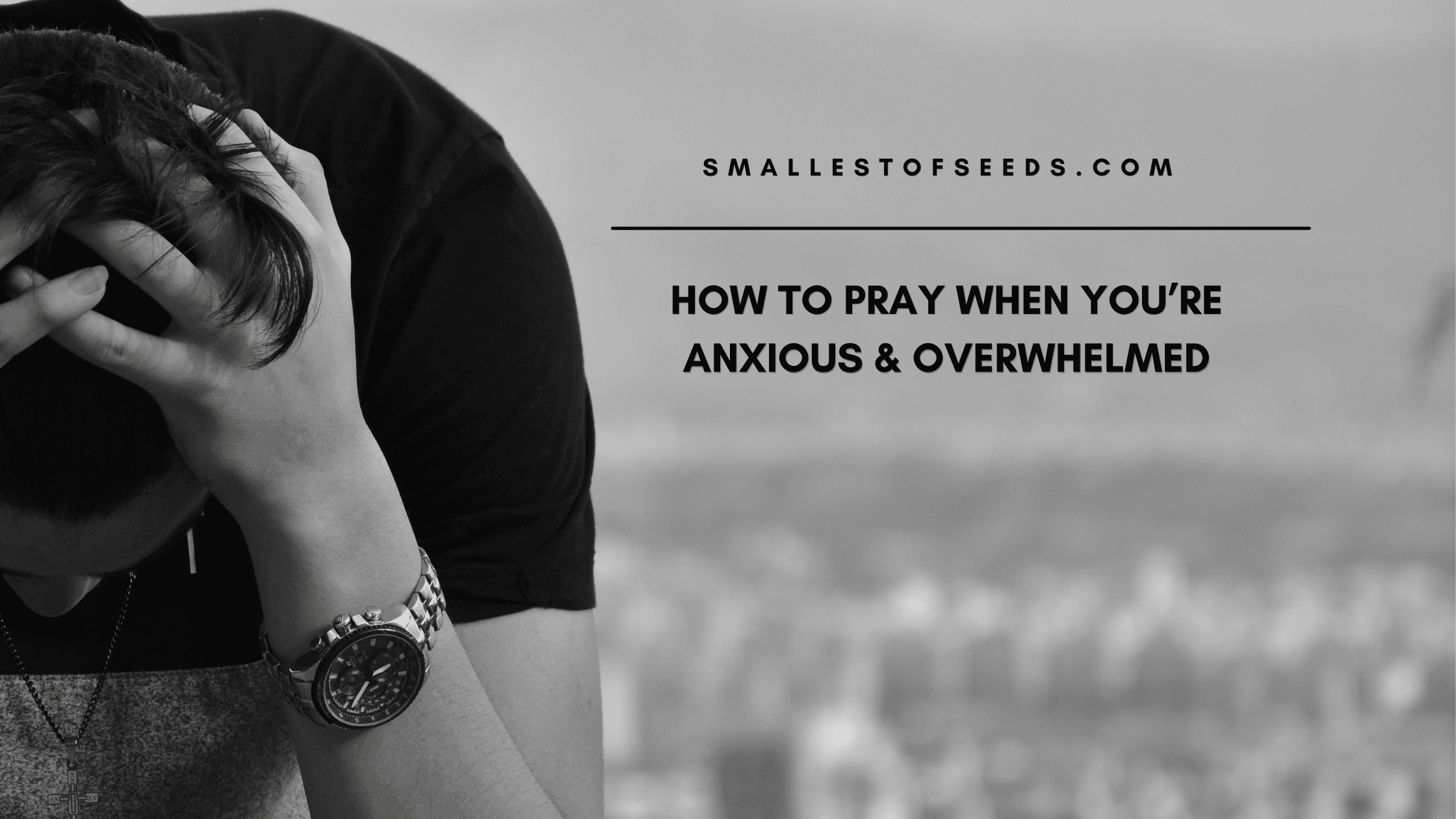 how to pray when you're anxious