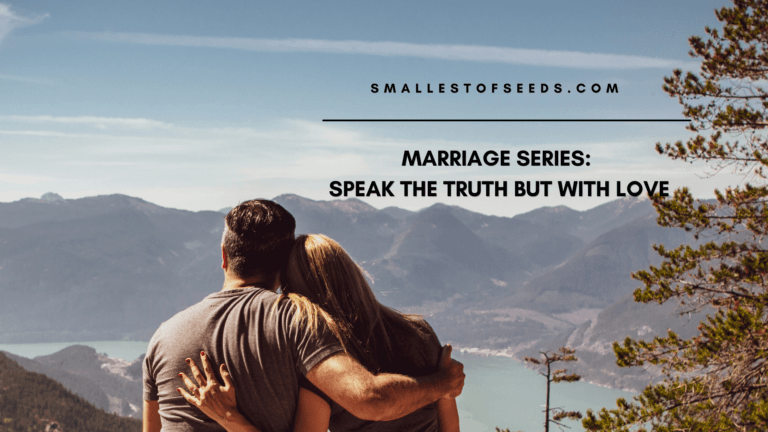 Speak the Truth, but with Love: Marriage Devotional Week 2