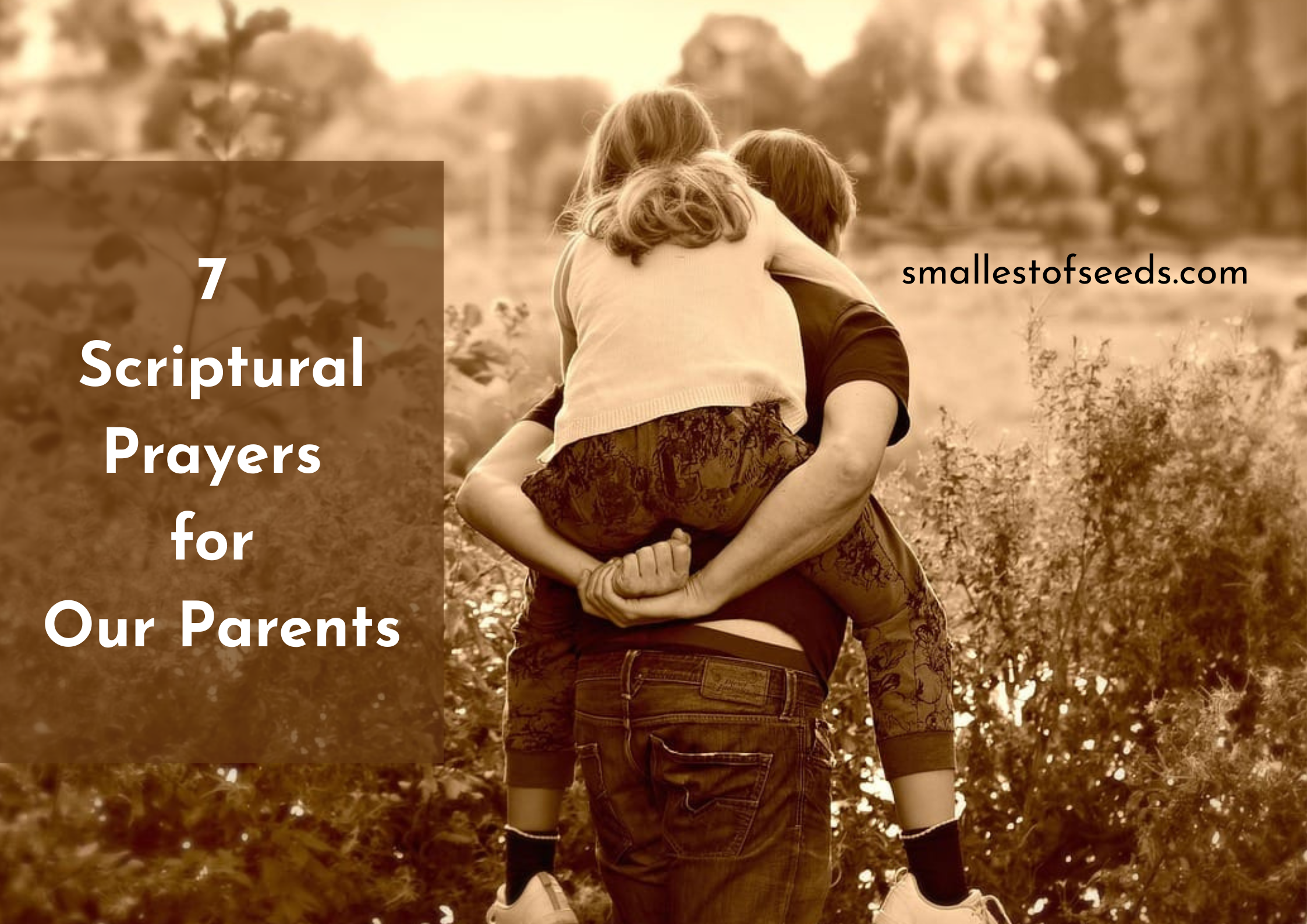 7 scriptural prayers for our parents