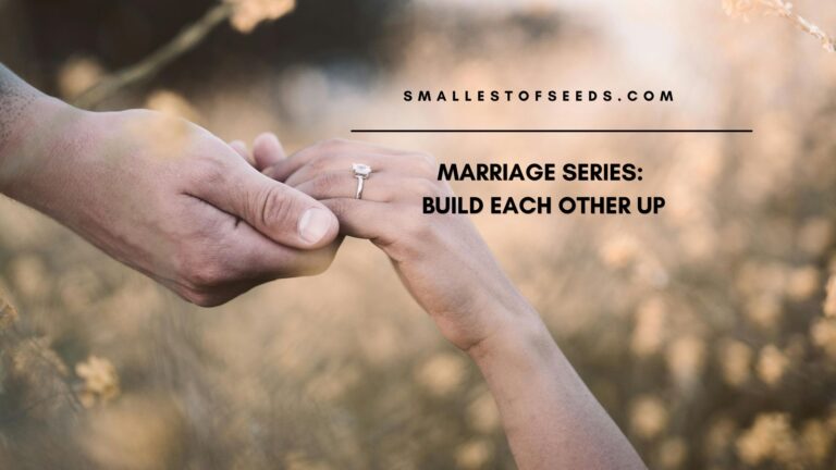 Strengthen your marriage and your communication - Build each other up