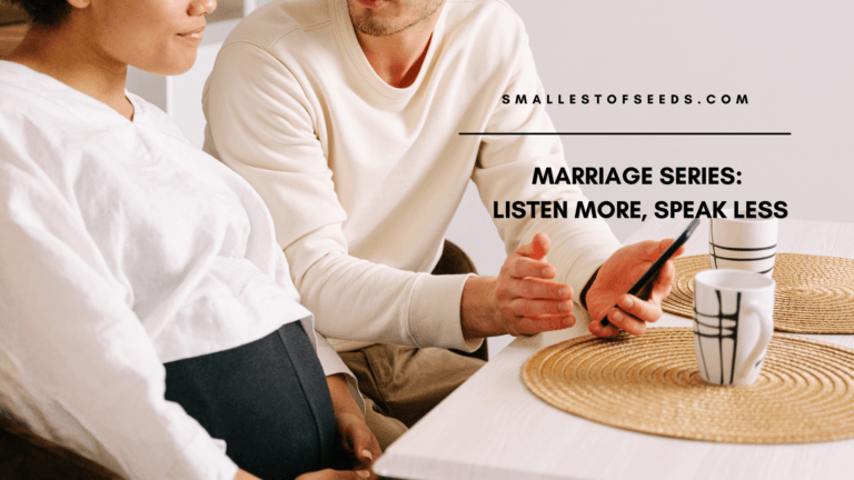Listen More, Speak Less: Marriage Devotional Week 4