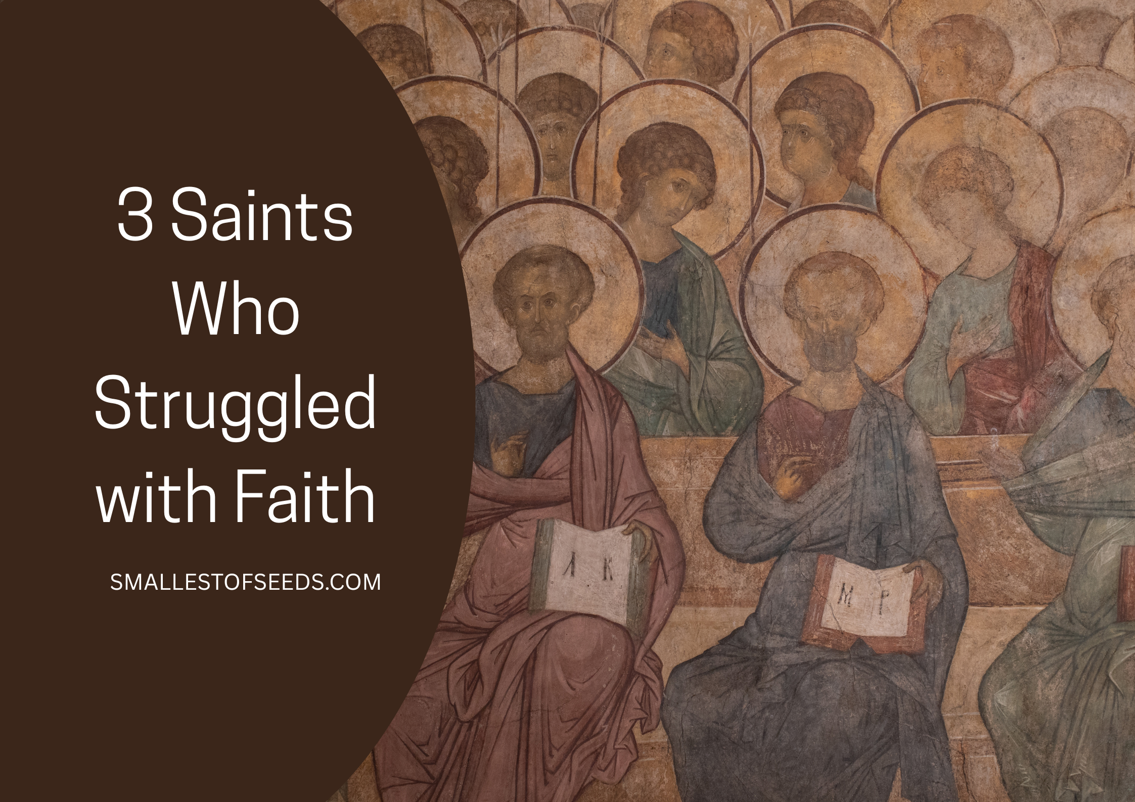 3 saints who struggled with faith
