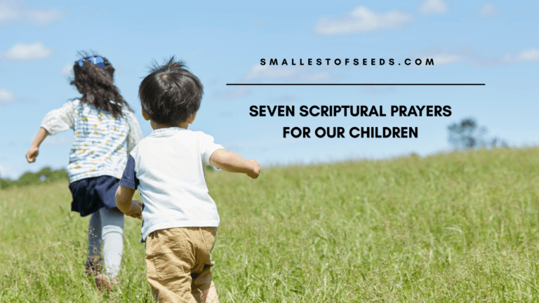 copy of 7 scriptural prayers for our children blog cover 20260330 222456 0000