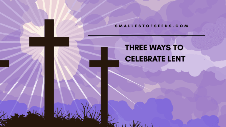 three ways to celebrate lent blog cover 20260330 213516 0000