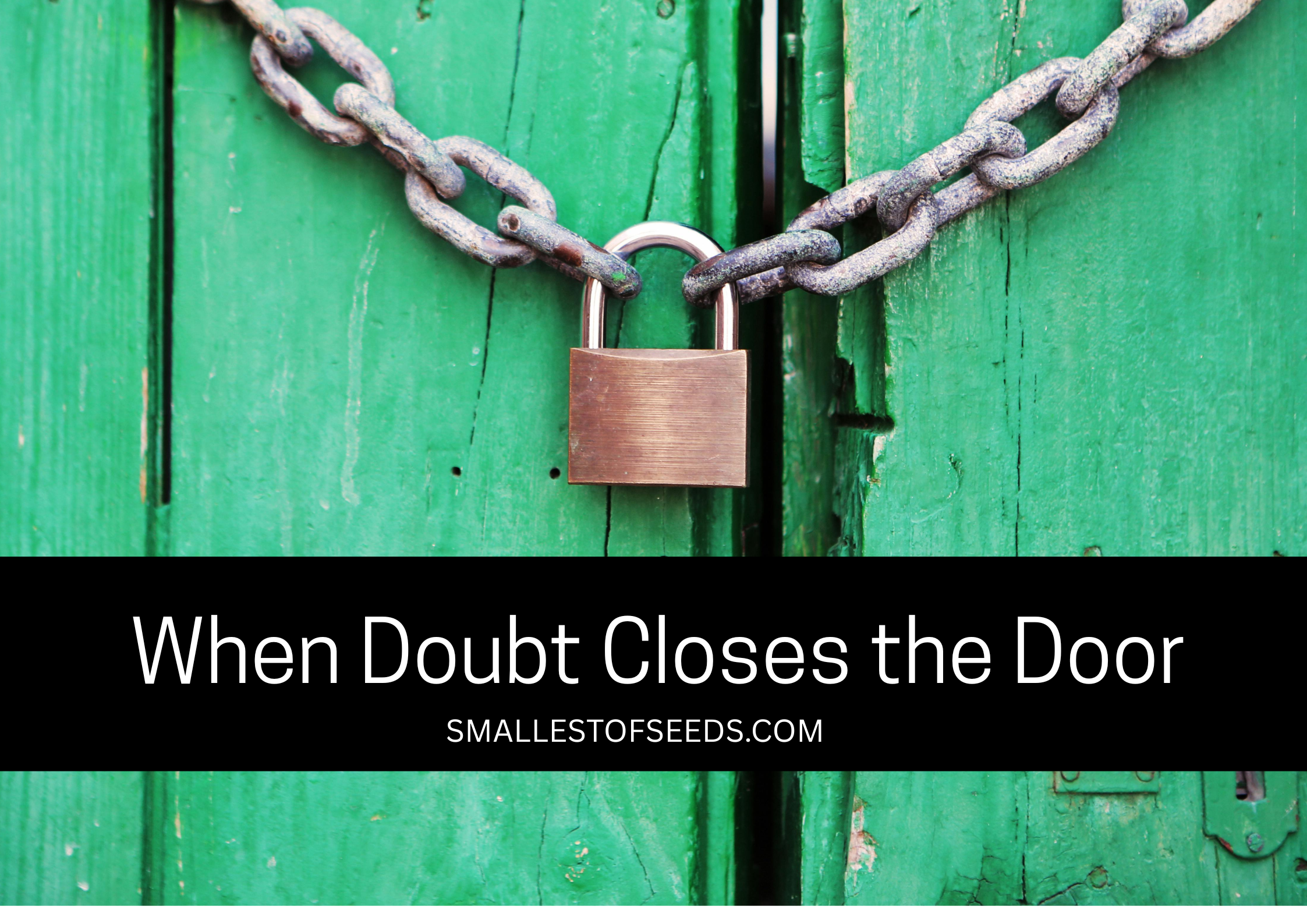 when doubt closes