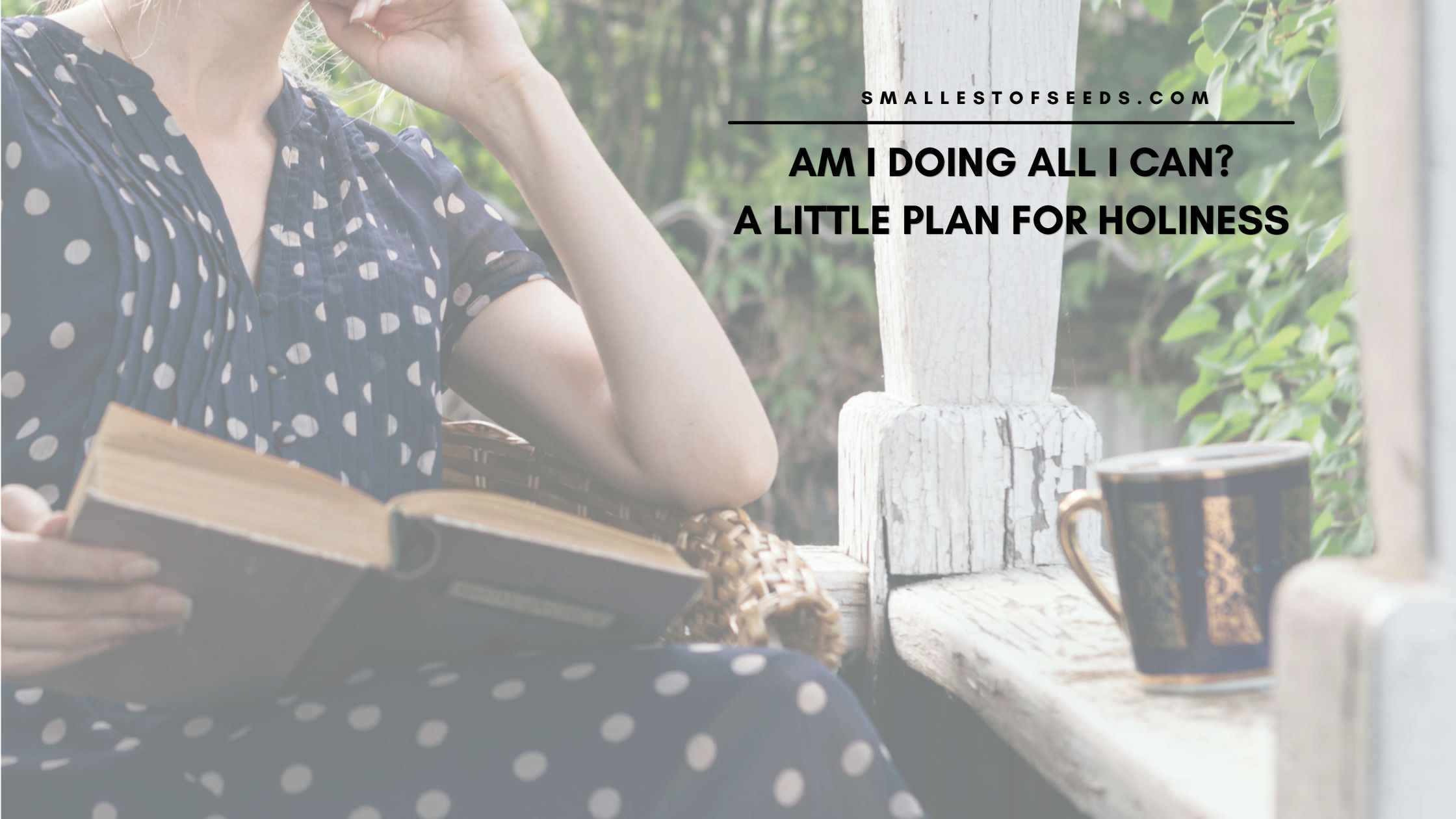 How to Grow in Holiness